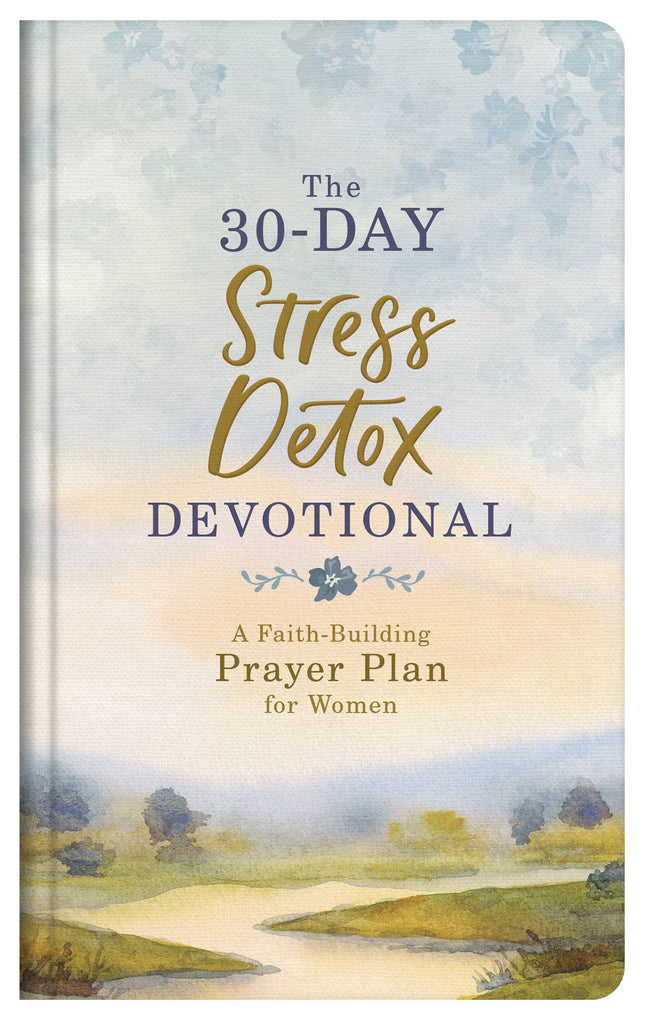 The 30-Day Stress Detox Devotional- Barbour Books-Three Birdies Boutique, Women's Fashion Boutique Located in Kearney, MO